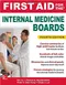 First Aid for the Internal Medicine Boards (IE)