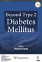 Beyond Type 2 Diabetes Mellitus