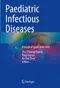 *Paediatric Infectious Diseases: A Practical Guide and Cases