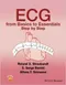 ECG from Basics to Essentials: Step by Step