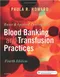 Basic & Applied Concepts of Blood Banking and Transfusion Practices