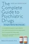 The Complete Guide to Psychiatric Drugs: Straight Talk for Best Results (Revised Edition)