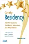 Get the Residency: ASHP's Guide to Residency Interviews and Preparation