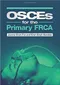 OSCEs for the Primary FRCA