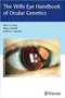 The Wills Eye Handbook of Ocular Genetics