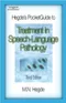 Hegdes Pocket Guide to Treatment in Speech-Language Pathology