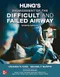 Hung's Management of the Difficult and Failed Airway