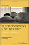 Sleep Disorders in Neurology: A Practical Approach