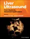 *Liver Ultrasound: From Basics to Advanced Applications