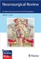 *Neurosurgical Review: For Daily Clinical Use and Oral Board Preparation