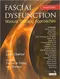 *Fascial Dysfunction: Manual Therapy Approaches