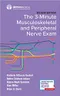 The 3-Minute Musculoskeletal and Peripheral Nerve Exam