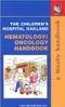 The Children's Hospital Oakland: Hematology/Oncology Handbook