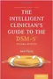 The Intelligent Clinician’s Guide to the Dsm-5R