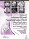 Atlas of Interventional Pain Management Procedures: A Stepwise Approach (with Procedures Videos)