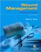 *Wound Management: Principles and Practice with CD-ROM
