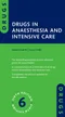 Drugs in Anaesthesia and Intensive Care