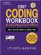 2007 Coding Workbook For The Physicians Office with CD-ROM