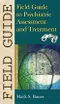 Field Guide to Psychiatric Assessment and Treatment
