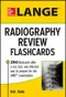 LANGE Radiography Review Flashcards
