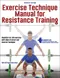 *Exercise Technique Manual for Resistance Training (with HKPropel Access)