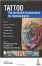 TATTOO: The Invaluable Compendium for Dermatologists