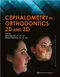 *Cephalometry in Orthodontics: 2D and 3D