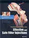 Practical Guidelines for Effective and Safe Filler Injections