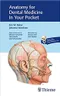 *Anatomy for Dental Medicine in Your Pocket