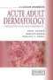 A Colour Handbook Acute Adult Dermatology: Diagnosis and Management