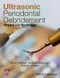 (舊版特價-恕不退換)Ultrasonic Periodontal Debridement: Theory and Technique