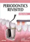 *Periodontics Revisited