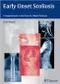*Early Onset Scoliosis: A Comprehensive Guide from the Oxford Meetings