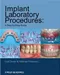 Implant Laboratory Procedures: A Step-by-Step Guide