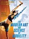 The Modern Art and Science of Mobility