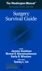 The Washington Manual Survival Guide Series: Surgery Survival Guide