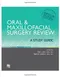 Oral ＆ Maxillofacial Surgery Review: A Study Guide