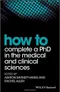 How to Complete a PhD in the Medical and Clinical Sciences