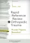 Rapid Reference Review in Orthopedic Trauma: Pivotal Papers Revealed