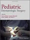 *Pediatric Dermatologic Surgery