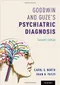 Goodwin and Guze''s Psychiatric Diagnosis