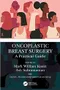 Oncoplastic Breast Surgery: A Practical Guide