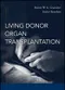 Living Donor Organ Transplantation