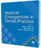 *Medical Emergencies in Dental Practice