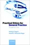 Practical Ethics for General Practice